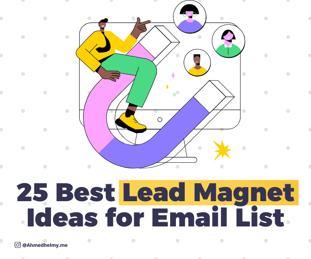 25 Best Lead Magnet Ideas for Email List