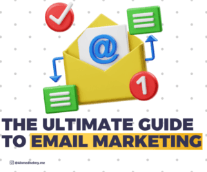 The Ultimate Guide to Email Marketing in 2023